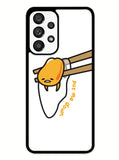 Put Me Down Gudetama Samsung Galaxy A53 5G Case